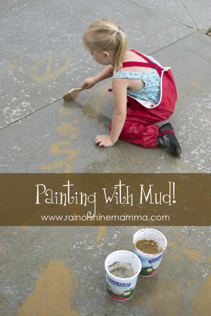 Painting with mud - fun rainy day activity for preschoolers from Rain or Shine Mamma.