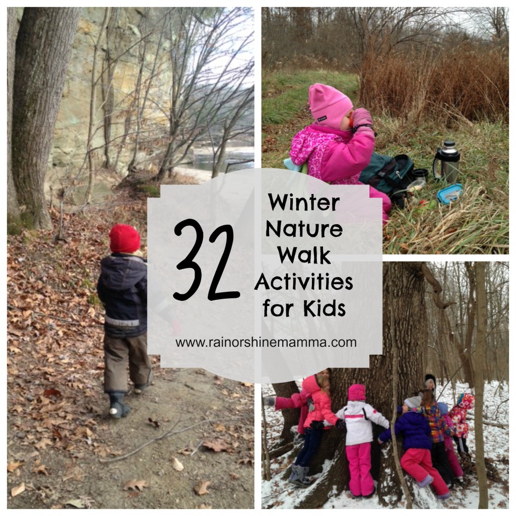 32 Fun Winter Nature Walk Activities for Kids Rain or Shine Mamma