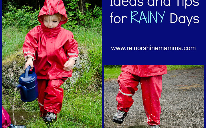 Outdoor Play Ideas and Tips for Rainy Days