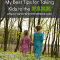Tips for Taking Kids to the Park. Rain or Shine Mamma.