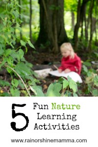 Five Nature Learning Activities. Rain or Shine Mamma