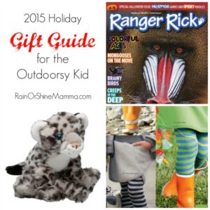 2015 Holiday Gift Guide for the Outdoorsy Kid. Rain or Shine Mamma