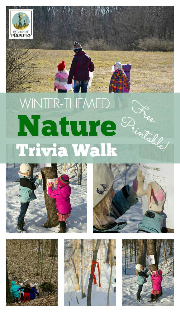 Winter-Themed Nature Trivia Walk for Kids. With this fun nature activity kids get outside and learn about nature! Perfect activity for nature play groups, homeschool co-ops or outdoor birthday parties. Includes free printable. From Rain or Shine Mamma.