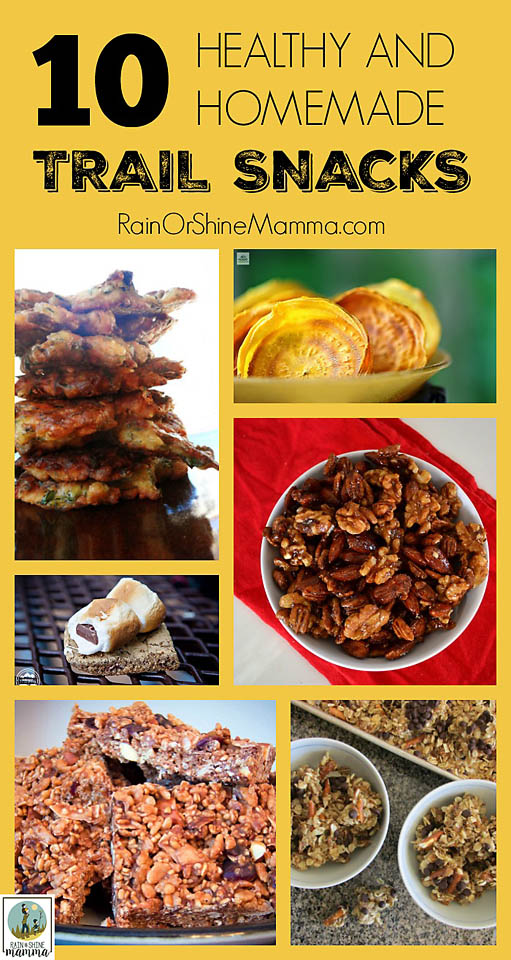 10 Healthy and Homemade Trail Snacks. Rain or Shine Mamma.