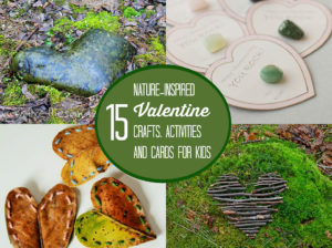 15 Nature-Inspired Valentine Crafts, Activities and Cards for Kids. Celebrate Valentine's Day with these fun and kid-friendly outdoor activities, nature crafts, and natural, DIY valentines. Rain or Shine Mamma.