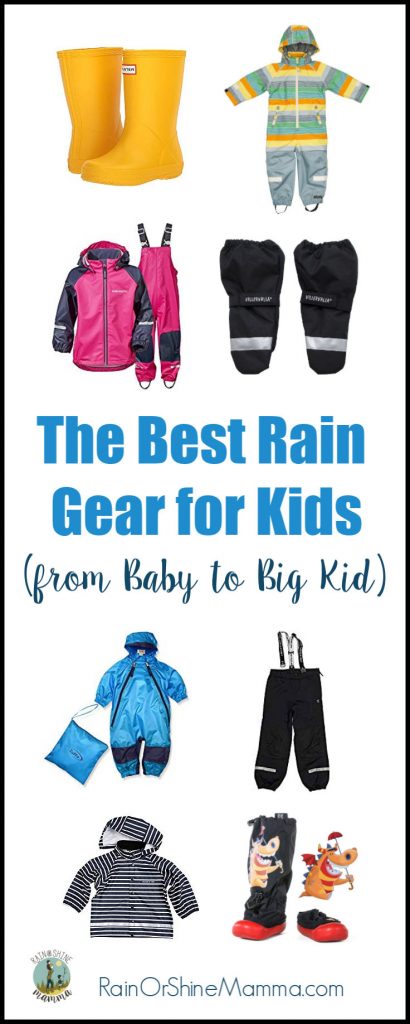 The Best Rain Gear for Kids (from baby to big kid). What to look for when you buy clothes for rainy and muddy weather. Gear tips and advice from Rain or Shine Mamma.